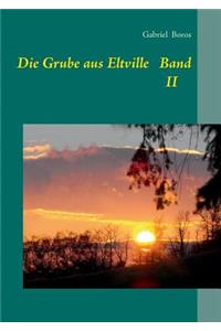 Die Grube aus Eltville Band II