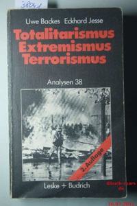 Totalitarismus - Extremismus - Terrorismus