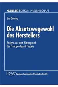 Die Absatzwegewahl Des Herstellers