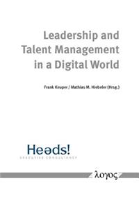 Leadership and Talent Management in a Digital World