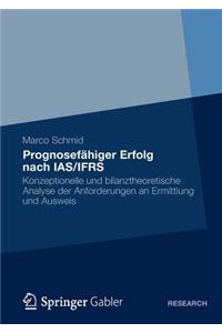 Prognosefähiger Erfolg Nach Ias/Ifrs