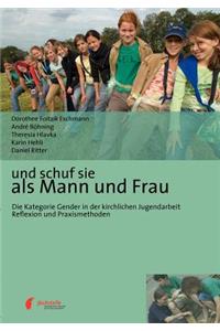 Und schuf sie als Mann und Frau