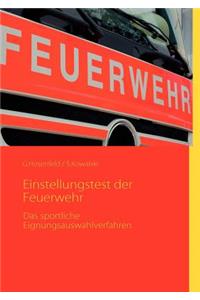 Einstellungstest der Feuerwehr