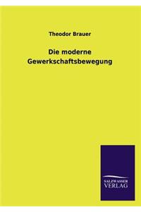 moderne Gewerkschaftsbewegung