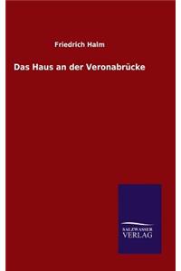 Das Haus an der Veronabrücke
