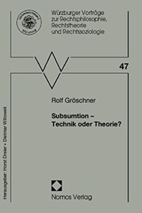 Subsumtion - Technik Oder Theorie?