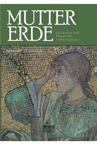 Mutter Erde. Geschichte und Theorie der Volksreligionen