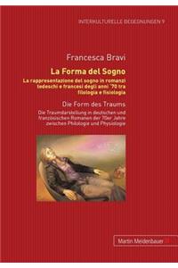 La Forma del Sogno. La Rappresentazione del Sogno in Romanzi Tedeschi E Francesi Degli Anni '70 Tra Filologia E Fisiologia