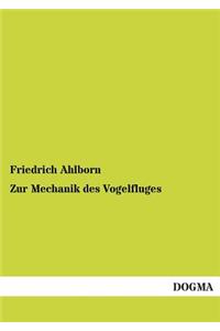 Zur Mechanik Des Vogelfluges