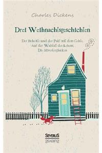 Drei Weihnachtsgeschichten