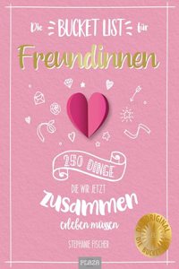 Die Bucket List fur Freundinnen
