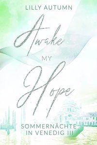 Awake my Hope - Sommernachte in Venedig