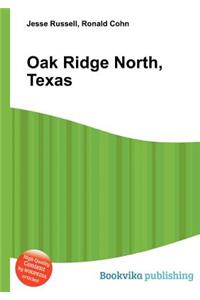 Oak Ridge North, Texas