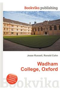 Wadham College, Oxford