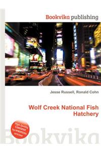 Wolf Creek National Fish Hatchery
