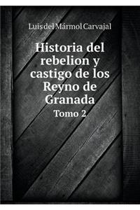Historia del rebelion y castigo de los Reyno de Granada Tomo 2