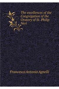 The Excellences of the Congregation of the Oratory of St. Philip Neri