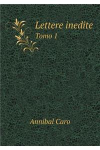 Lettere inedite Tomo 1