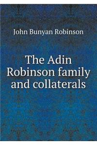 The Adin Robinson Family and Collaterals