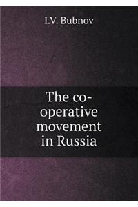The Co-Operative Movement in Russia