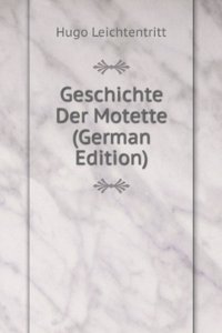 Geschichte Der Motette (German Edition)