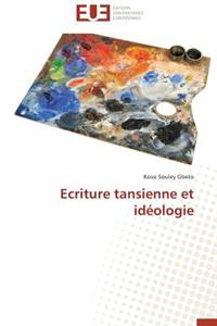 Ecriture Tansienne Et Idéologie