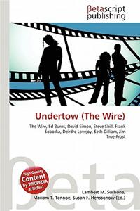 Undertow (the Wire)