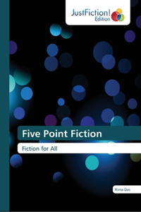 Five Point Fiction