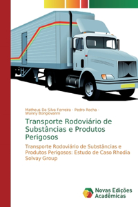 Transporte Rodoviário de Substâncias e Produtos Perigosos