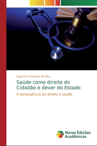 Saúde como direito do Cidadão e dever do Estado