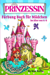 PRINZESSIN Färbung Buch Für Madchen Im Alter von 4-8