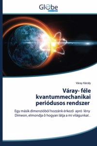 Váray- féle kvantummechanikai periódusos rendszer