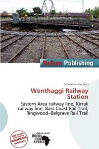 Wonthaggi Railway Station