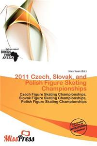 2011 Czech, Slovak, and Polish Figure Skating Championships
