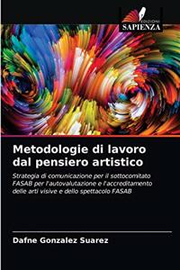 Metodologie di lavoro dal pensiero artistico