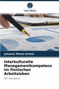 Interkulturelle Managamentkompetenz im finnischen Arbeitsleben