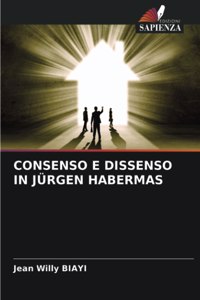 Consenso E Dissenso in Jürgen Habermas