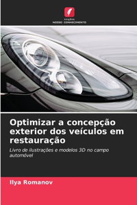 Optimizar a concepção exterior dos veículos em restauração