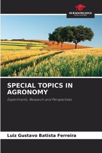 Special Topics in Agronomy