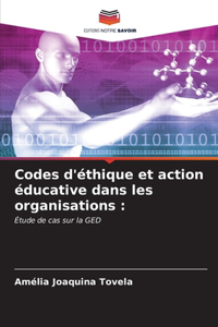 Codes d'éthique et action éducative dans les organisations