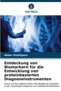 Entdeckung von Biomarkern für die Entwicklung von proteinbasierten Diagnoseinstrumenten