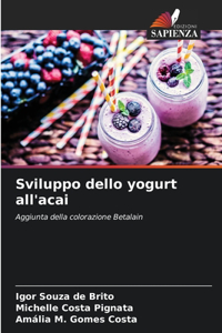 Sviluppo dello yogurt all'acai