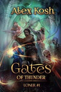 Gates of Thunder (Loner Book #1)