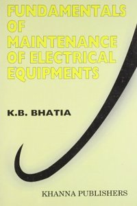 Fundamentals of Maintenance of Electrical Equipments , 3/e