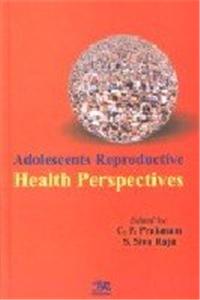 Adolescents Reproductive: Health Perspectives