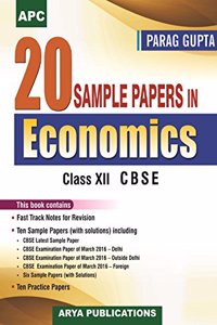 20 Sample Papers in Economics Class XII (Old Edition)