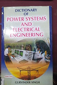 Dictionary Of Power Systems And Electrical Engineering