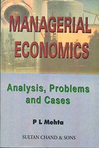 Managerial Economics Analysis, Problems and Cases