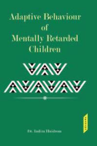 Adaptive Behaviour of Mentally Retarded Children