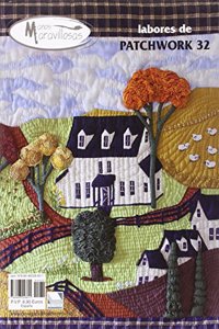 Labores de patchwork 32 [ Livre importe dZEspagne ]